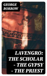 Produktbild: Lavengro: the Scholar - the Gypsy - the Priest