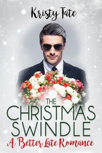 Produktbild: The Christmas Swindle (Better Late Romance)