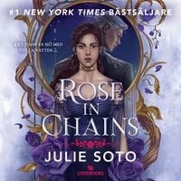Produktbild: Rose in Chains (svensk utg&aring;va)