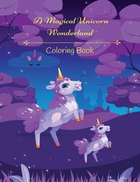 Produktbild: A Magical Unicorn Wonderland Coloring Book