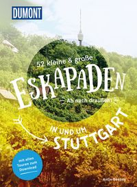 Produktbild: 52 kleine & gro&szlig;e Eskapaden in und um Stuttgart
