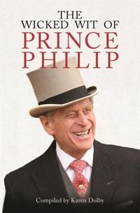 Produktbild: The Wicked Wit of Prince Philip