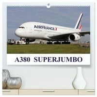 Produktbild: A380 SuperJumbo (High Quality Premium Wall Calendar 2026 DIN A2 landscape),CALVENDO 12 Month Wall Calendar