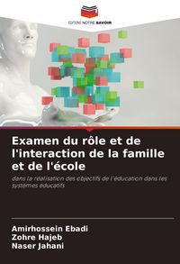 Produktbild: Examen du r&ocirc;le et de l'interaction de la famille et de l'&eacute;cole