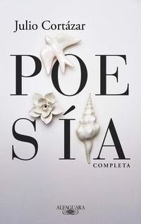Produktbild: Poes&atilde;-A Completa Julio Cort&agrave;zar / Complete Poetry by Julio Cortazar