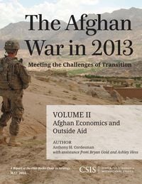 Produktbild: The Afghan War in 2013: Meeting the Challenges of Transition