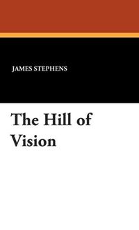 Produktbild: Stephens, J: Hill of Vision
