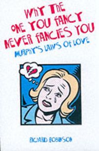 Produktbild: Why the One You Fancy Never Fancies You