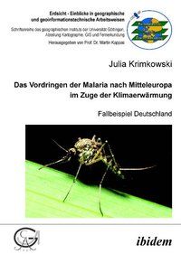 Produktbild: Das Vordringen der Malaria nach Mitteleuropa im Zuge der Klimaerw&auml;rmung