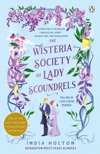 Bild vom Artikel The Wisteria Society of Lady Scoundrels vom Autor India Holton