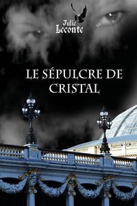 Produktbild: Le Sepulcre de cristal