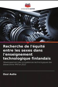 Produktbild: Recherche de l'&eacute;quit&eacute; entre les sexes dans l'enseignement technologique finlandais