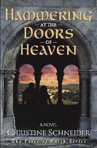 Bild vom Artikel Hammering at the Doors of Heaven vom Autor Christine Schneider