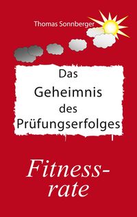 Produktbild: Das Geheimnis des Pr&uuml;fungserfolges