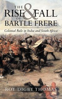 Produktbild: The Rise and Fall of Bartle Frere