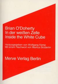 Bild vom Artikel In der weissen Zelle /Inside the White Cube vom Autor Brian O'Doherty