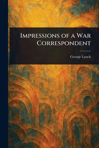 Produktbild: Impressions of a War Correspondent