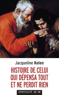 Produktbild: Histoire de celui qui d&eacute;pensa tout et ne perdit rien