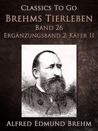 Produktbild: Brehms Tierleben. Band 26. Erg&auml;nzungsband 2: K&auml;fer II