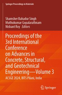 Produktbild: Proceedings of the 3rd International Conference on Advances in Concrete, Structural, and Geotechnical Engineering&mdash;Volume 3