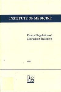 Produktbild: Federal Regulation of Methadone Treatment