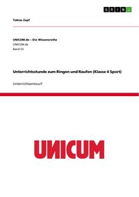Produktbild: Unterrichtsstunde zum Ringen und Raufen (Klasse 4 Sport)