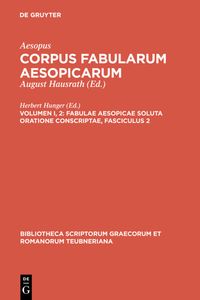 Produktbild: Aesopus: Corpus fabularum Aesopicarum / Fabulae Aesopicae soluta oratione conscriptae