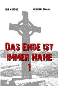 Produktbild: Das Ende ist immer nahe 1