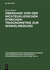 Produktbild: &Uuml;bergang von der nichteuklidischen Streckentrigonometrie zur Winkelmessung