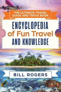 Produktbild: The Ultimate Travel Guide and Trivia Book