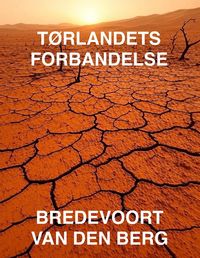 Produktbild: T&oslash;rlandets Forbandelse (gyserhistorier P&aring; Dansk - Bredevoort Van den Berg, #1)