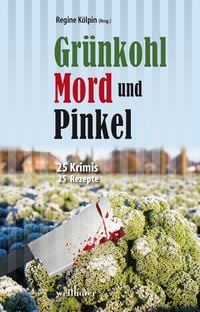 Produktbild: Gr&uuml;nkohl, Mord und Pinkel