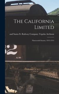 Produktbild: The California Limited: Nineteenth Season, 1913-1914