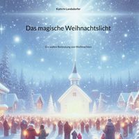 Produktbild: Das magische Weihnachtslicht