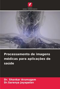 Produktbild: Processamento de imagens m&eacute;dicas para aplica&ccedil;&otilde;es de sa&uacute;de
