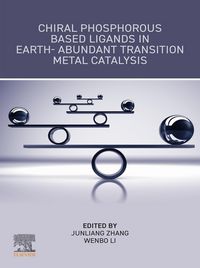 Produktbild: Chiral Phosphorous Based Ligands in Earth-Abundant Transition Metal Catalysis