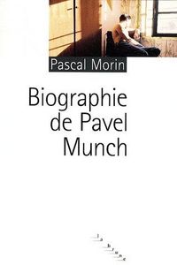 Produktbild: Biographie de Pavel Munch