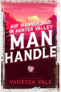 Produktbild: Auf M&auml;nnerjagd in Hunter Valley: Man Handle