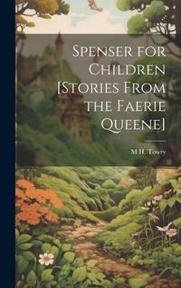 Produktbild: Spenser for Children [Stories From the Faerie Queene]