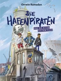 Produktbild: Die Hafenpiraten und der Ritter aus dem Fluss