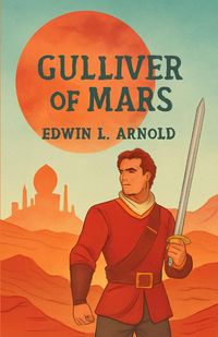Produktbild: Gulliver Of Mars(Illustrated)