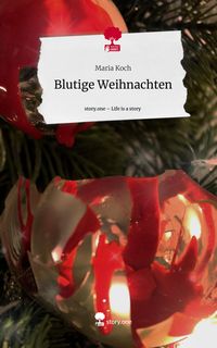 Produktbild: Blutige Weihnachten. Life is a Story - story.one