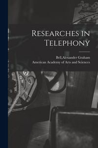 Produktbild: Researches in Telephony [microform]