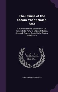 Produktbild: The Cruise of the Steam Yacht North Star