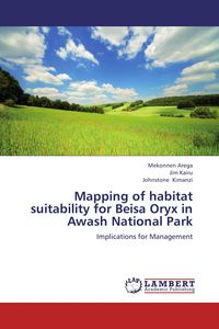 Produktbild: Mapping of habitat suitability for Beisa Oryx in Awash National Park