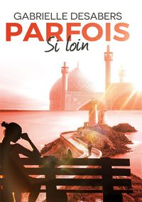Produktbild: Parfois si loin
