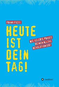 Produktbild: Heute ist dein Tag