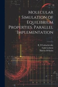 Produktbild: Molecular Simulation of Equilibrium Properties. Parallel Implementation