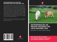 Produktbild: Determina&ccedil;&atilde;o De Metais Pesados Em Leite Bovino Cru