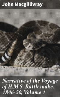 Produktbild: Narrative of the Voyage of H.M.S. Rattlesnake, 1846-50, Volume 1